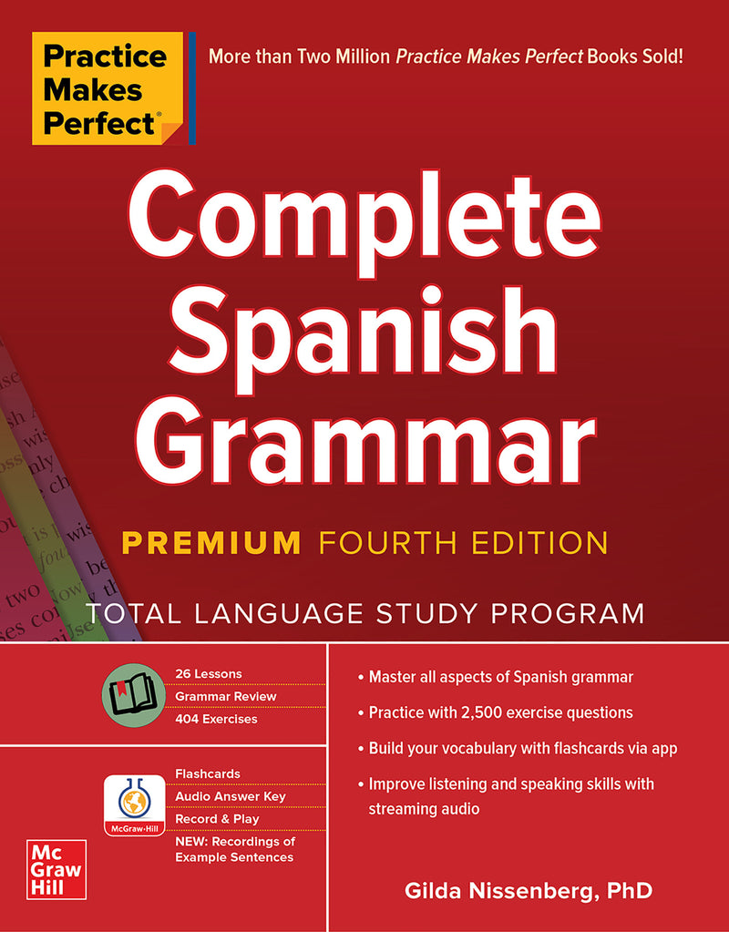 Practice Makes Perfect Complete Spanish Grammar Premium Fourth Edition 4e
