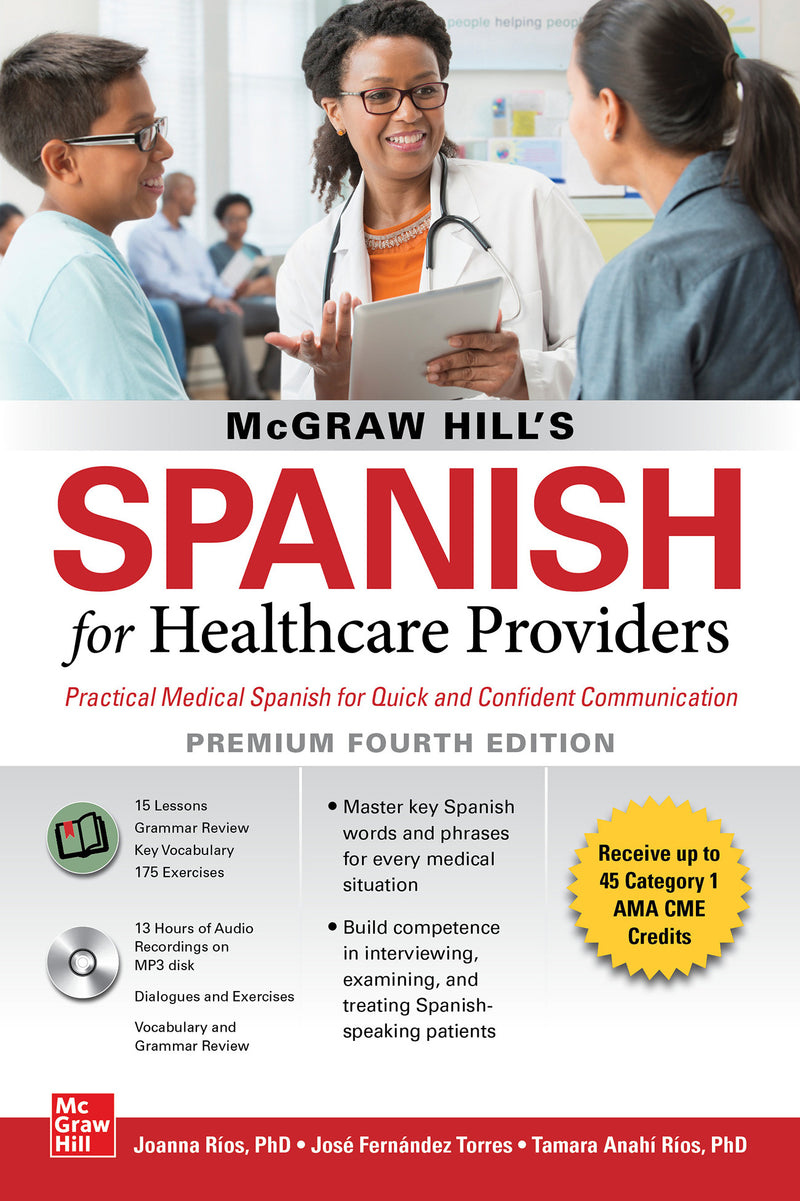 Mcgraw Hills Spanish For Healthcare Providers With Mp3 Disk Premium Fourth Edition 4e