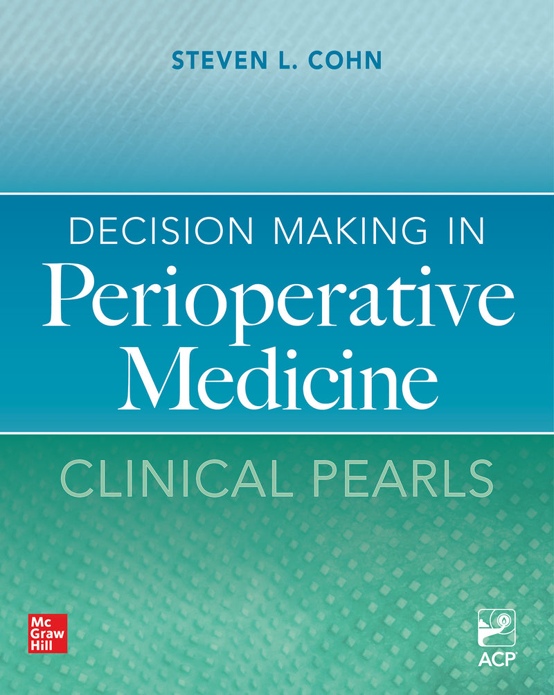 Decision Making In Perioperative Medicine Clinical Pearls