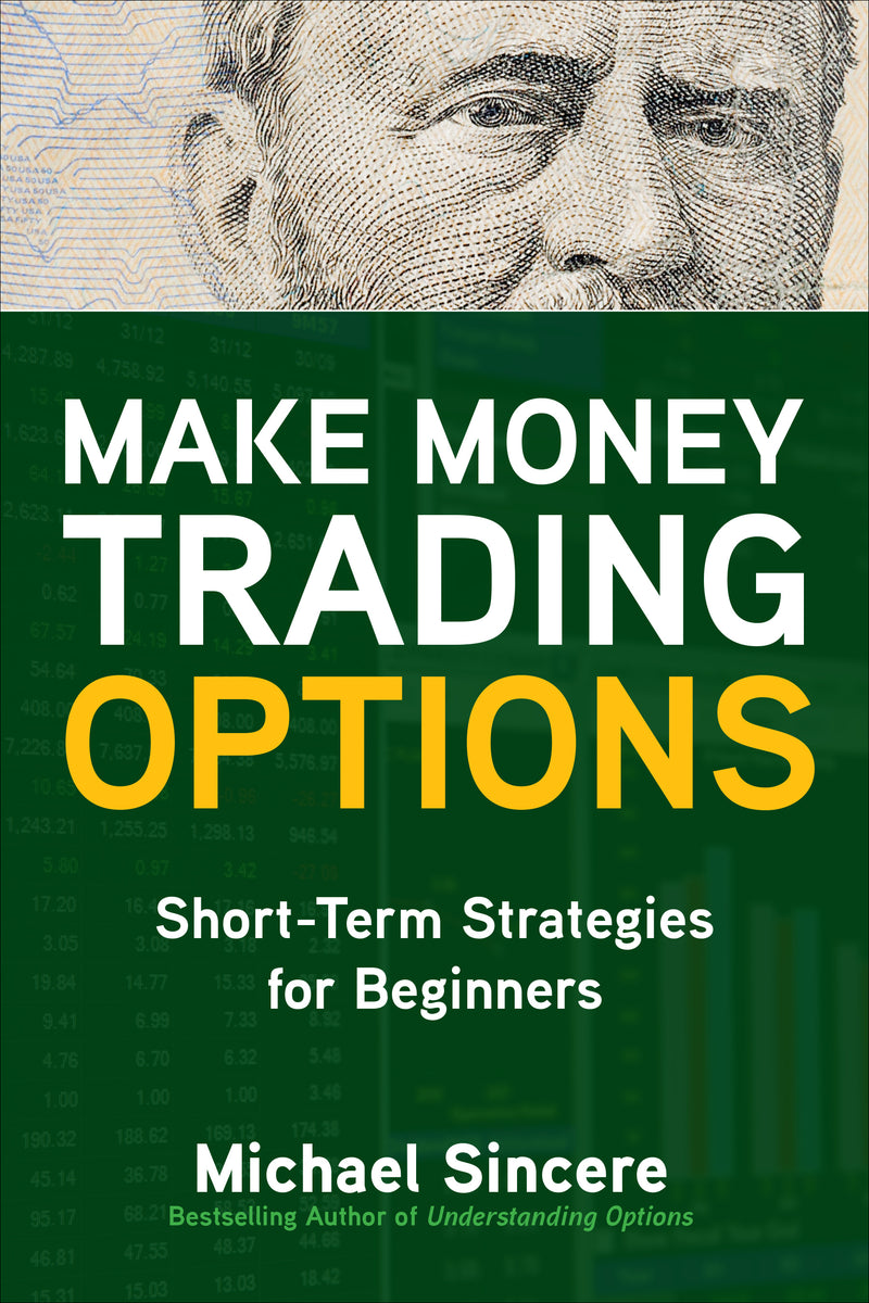 Make Money Trading Options Short Term Strategies For Beginners