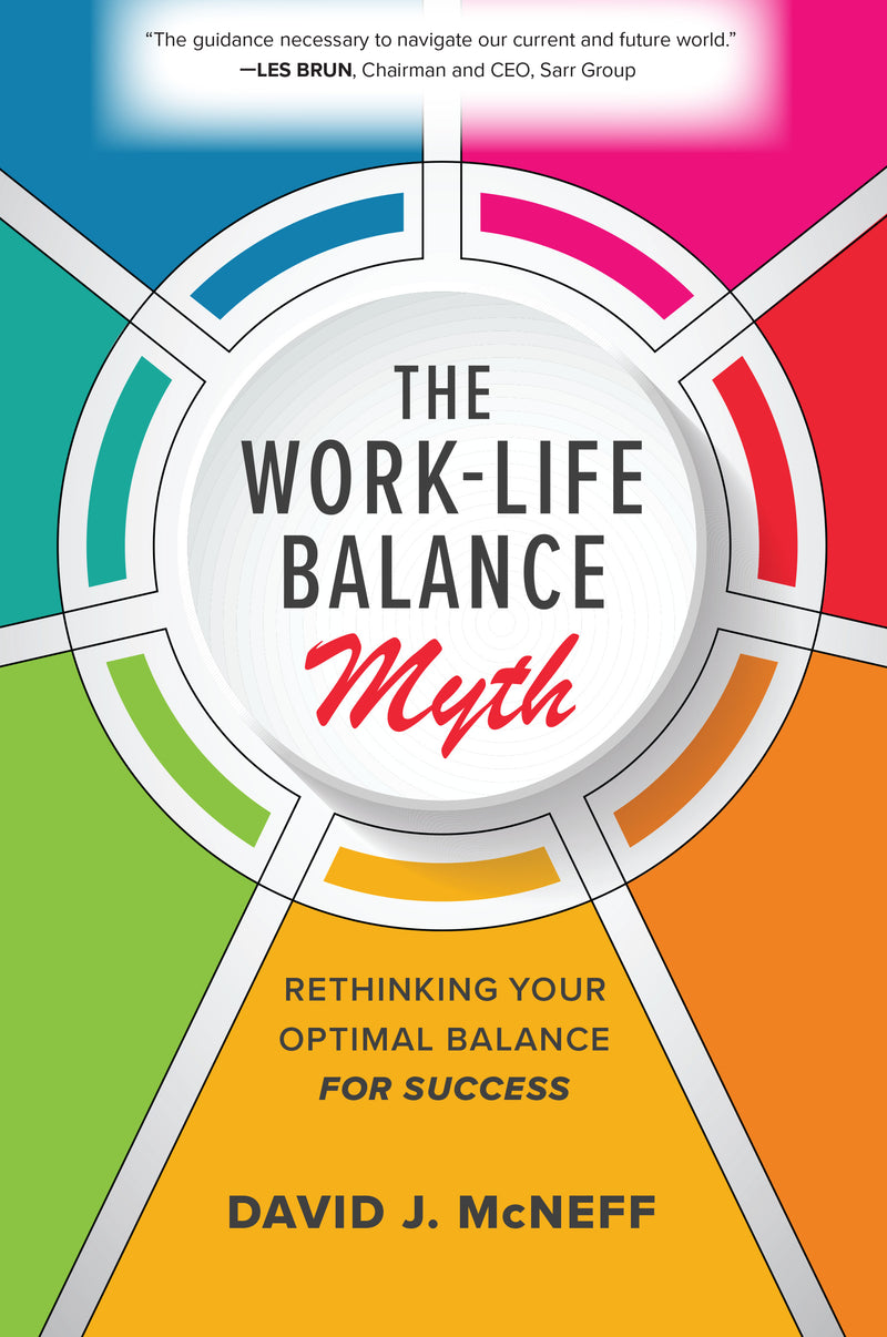 The Work Life Balance Myth Rethinking Your Optimal Balance For Success