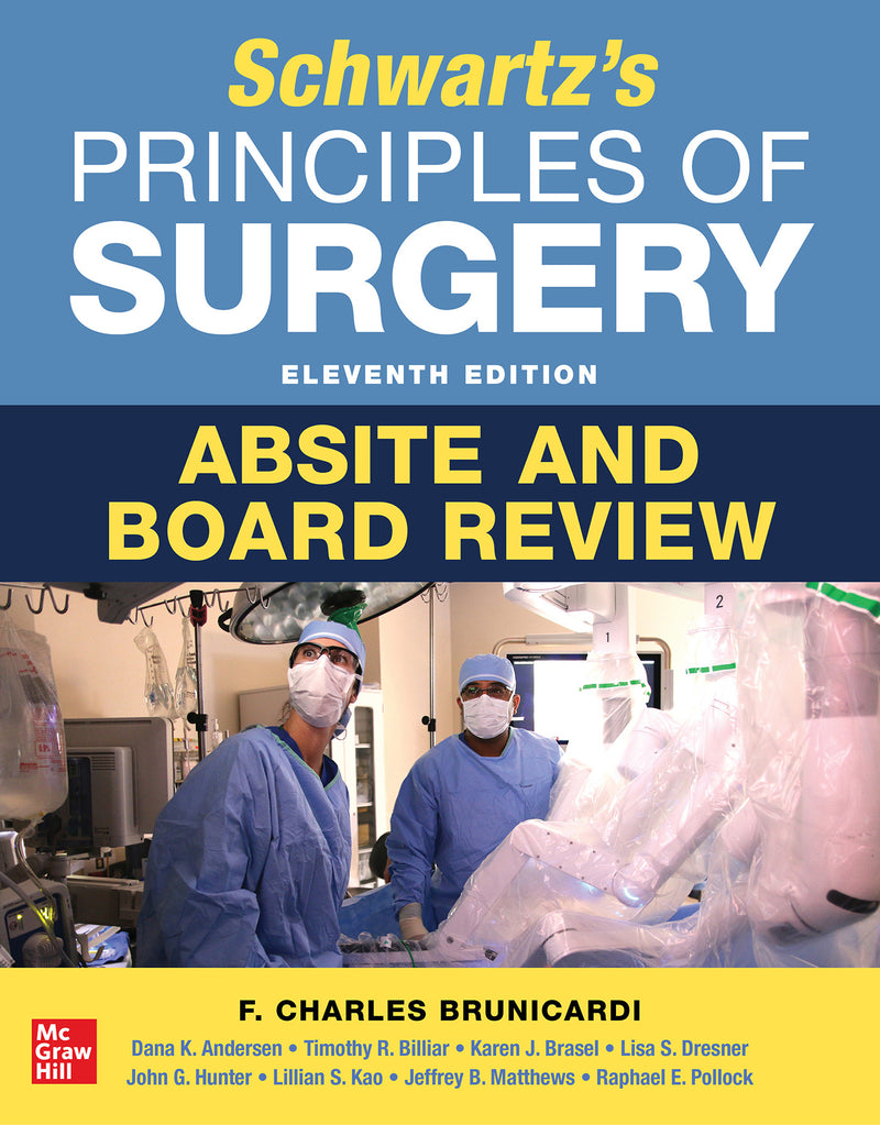 Schwartzs Principles Of Surgery Absite & Board Review 11th Edition