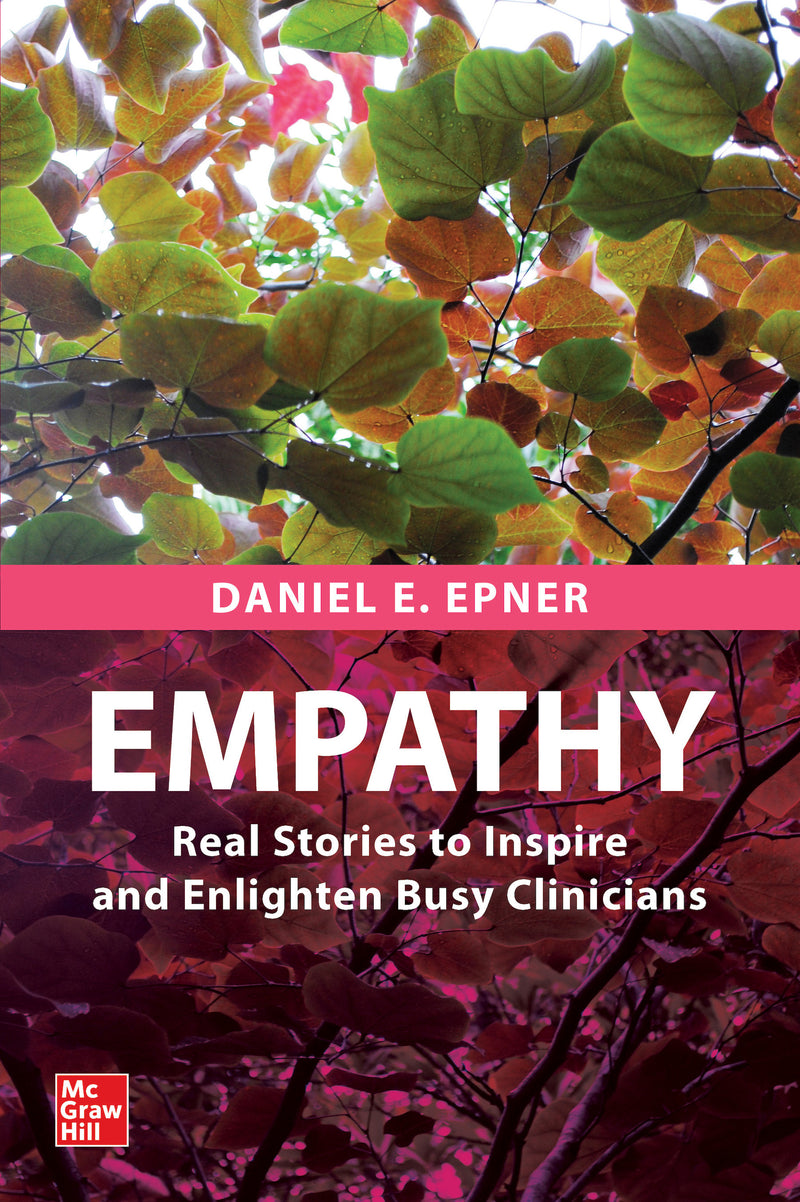 Empathy Real Stories To Inspire & Enlighten Busy Clinicians