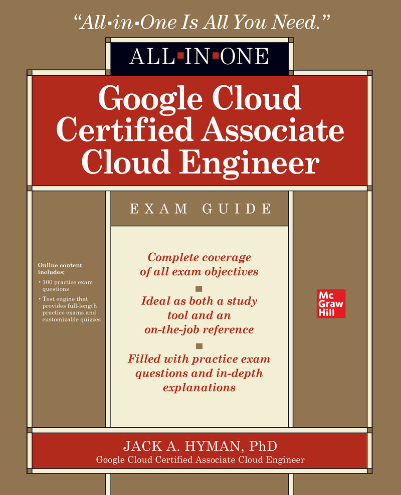 Google Cloud Certified Associate Cloud Engineer All In One Exam Guide