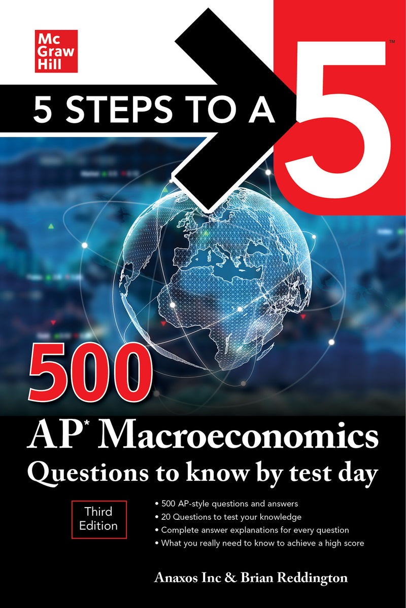 5 Steps To A 5 500 Ap Macroeconomics Questions To Know By Test Day Third Edition 3e