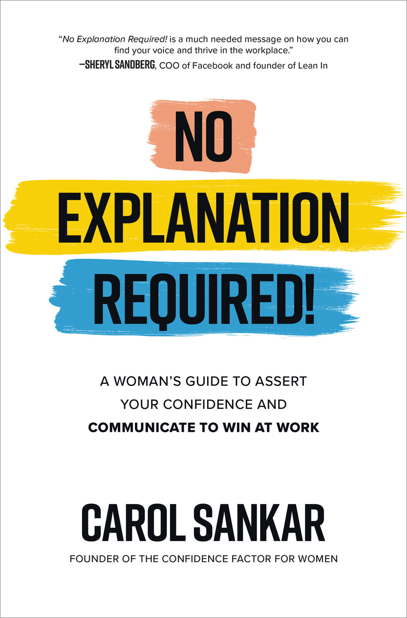 No Explanation Required A Womans Guide To Assert Your Confidence & Communicate To Win At Work