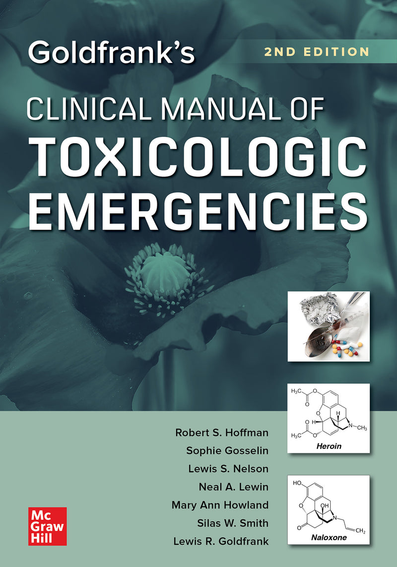 Goldfranks Clinical Manual Of Toxicologic Emergencies Second Edition 2e