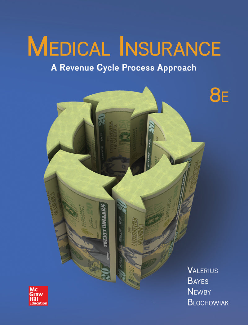 Loose Leaf For Medical Insurance A Revenue Cycle Process Approach 8e