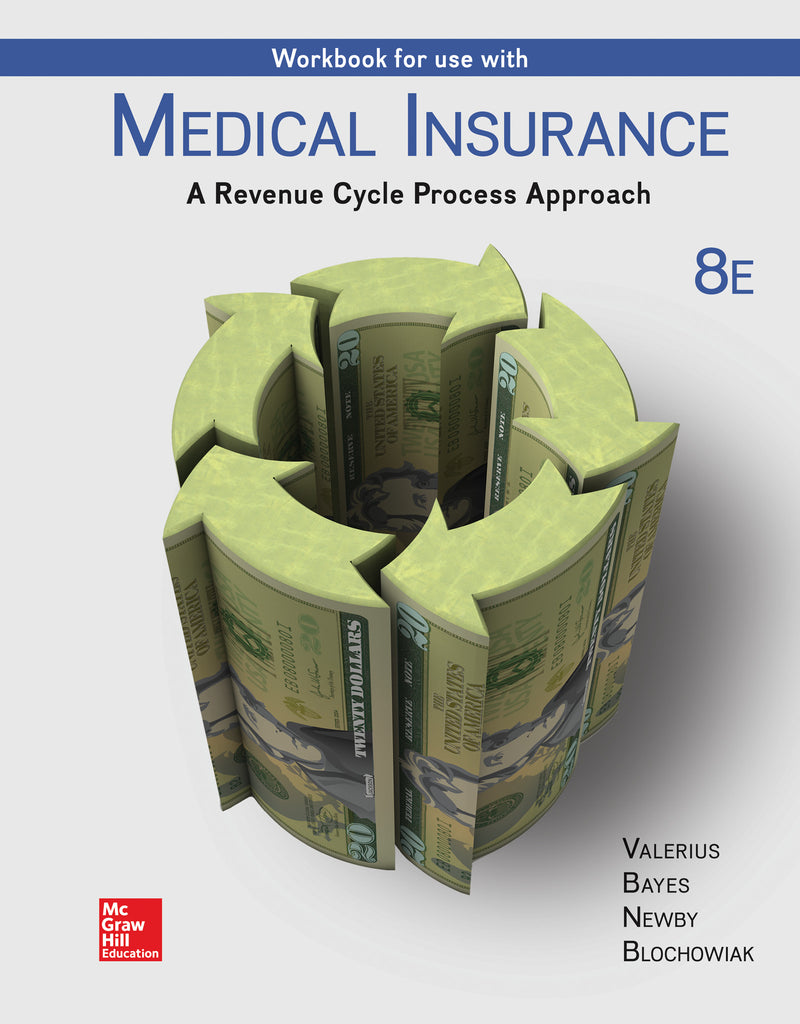 Workbook For Use With Medical Insurance A Revenue Cycle Process Approach 8e