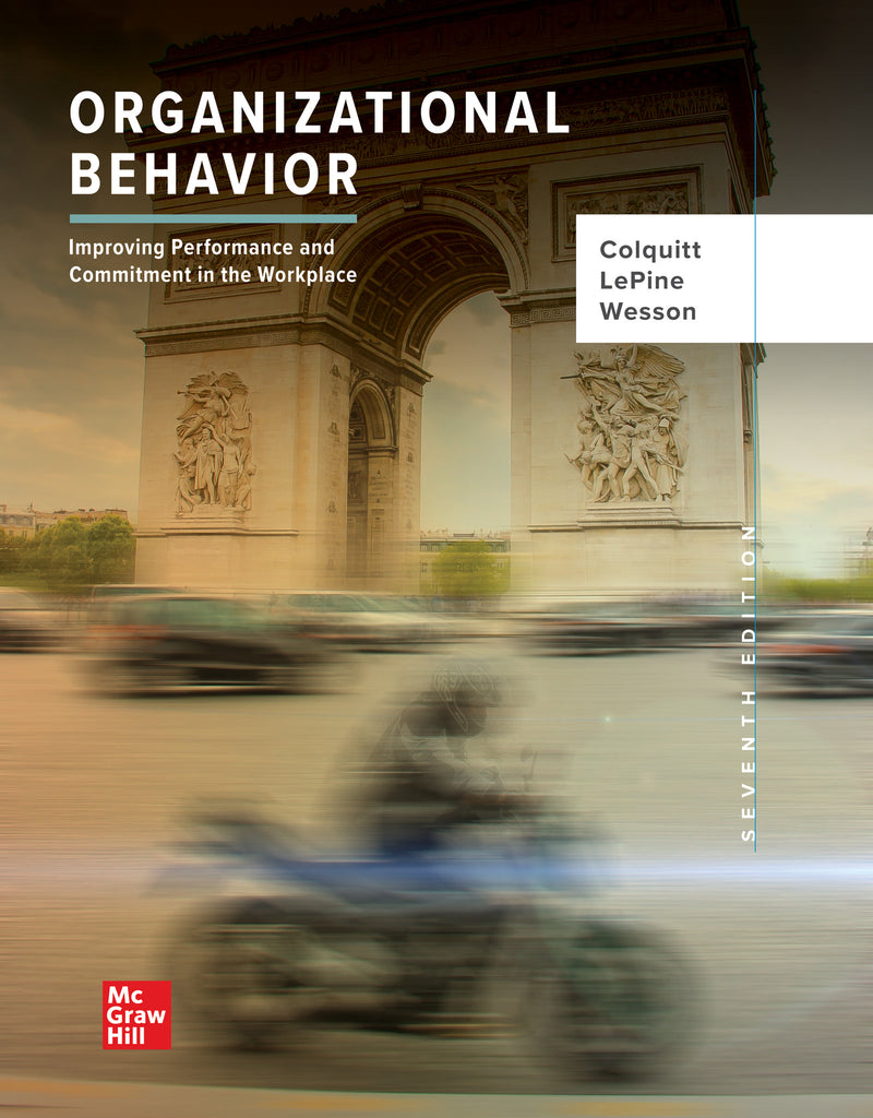 Loose Leaf Organizational Behavior Improving Performance & Commitment In The Workplace 7e