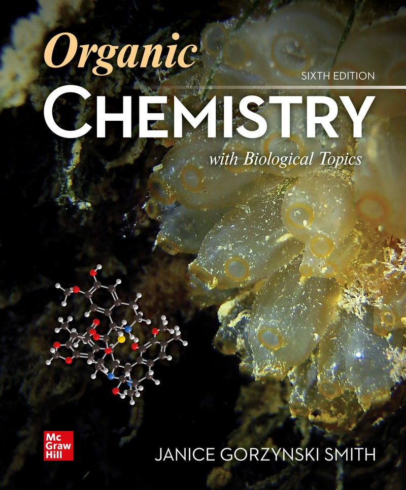 Loose Leaf For Organic Chemistry With Biological Topics 6e