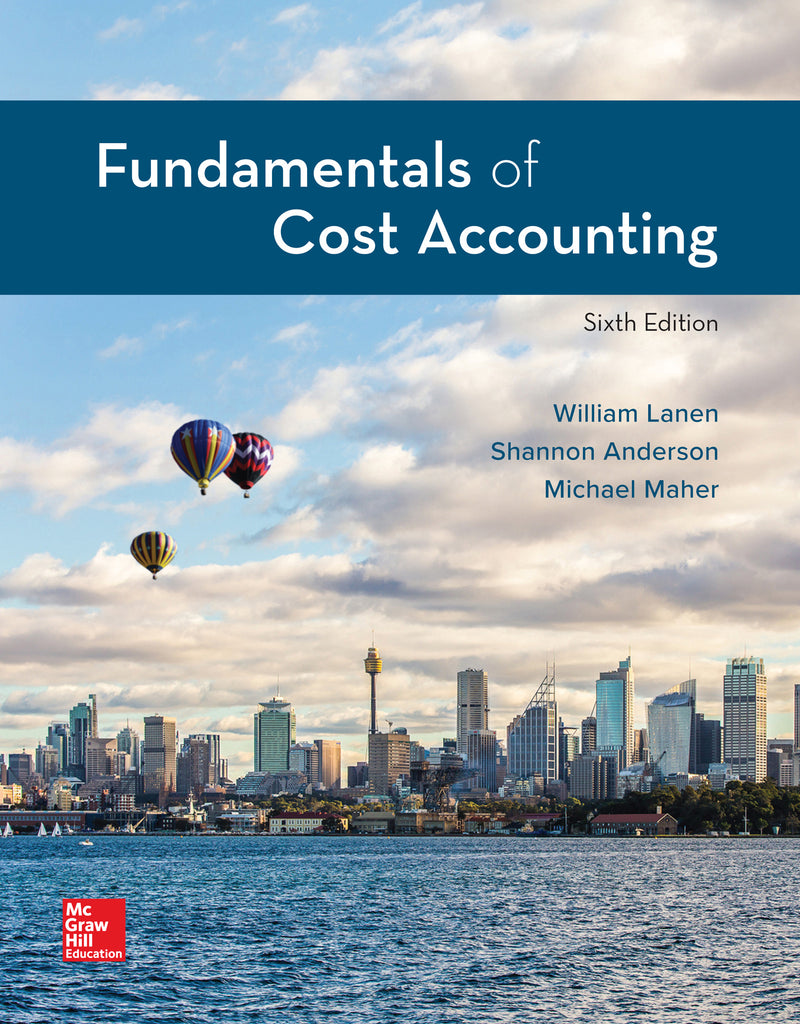 Loose Leaf For Fundamentals Of Cost Accounting 6e
