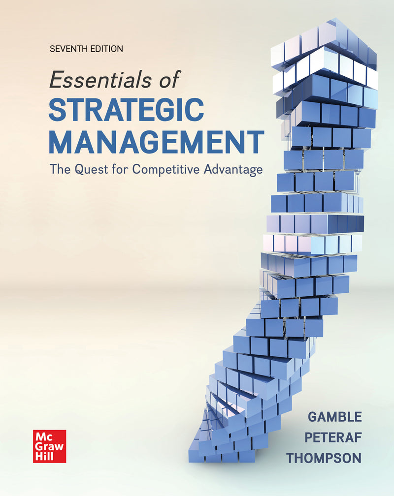 Loose Leaf Essentials Of Strategic Management The Quest For Competitive Advantage 7e