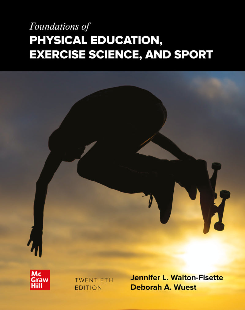 Looseleaf For Foundations Of Physical Education Exercise Science & Sport 20e