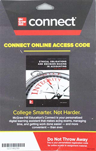 Connect Access Card For Ethical Obligations & Decision Making In Accounting Text & Cases 5e