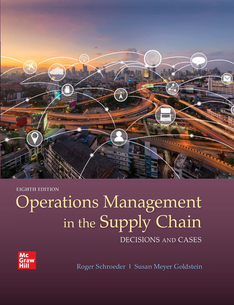 Loose Leaf For Operations Management In The Supply Chain Decisions & Cases 8e