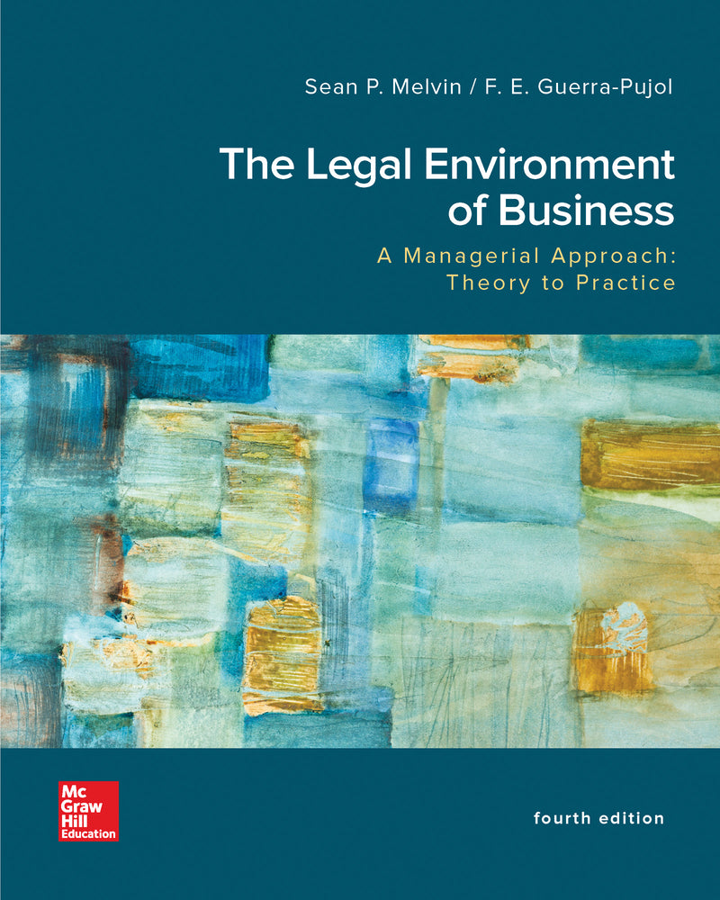 Loose Leaf For The Legal Environment Of Business A Managerial Approach Theory To Practice 4e