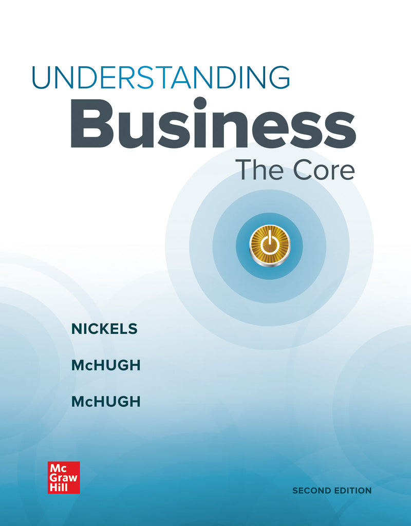 Loose Leaf Edition Understanding Business The Core 2e
