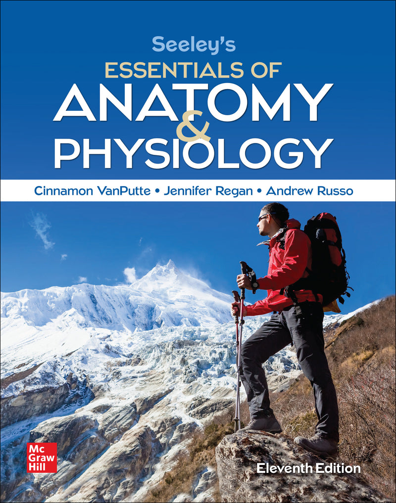 Loose Leaf For Seeleys Essentials Of Anatomy & Physiology