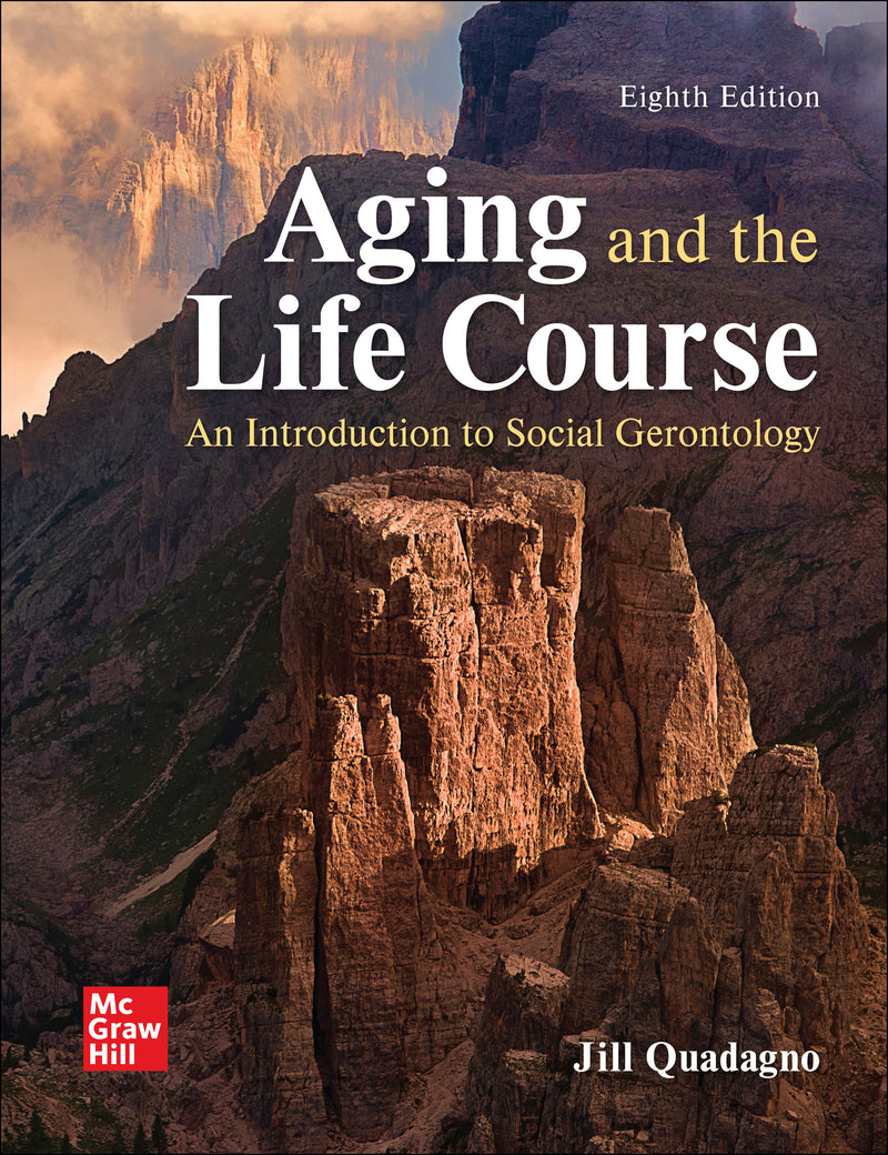 Looseleaf For Aging & The Life Course 8e
