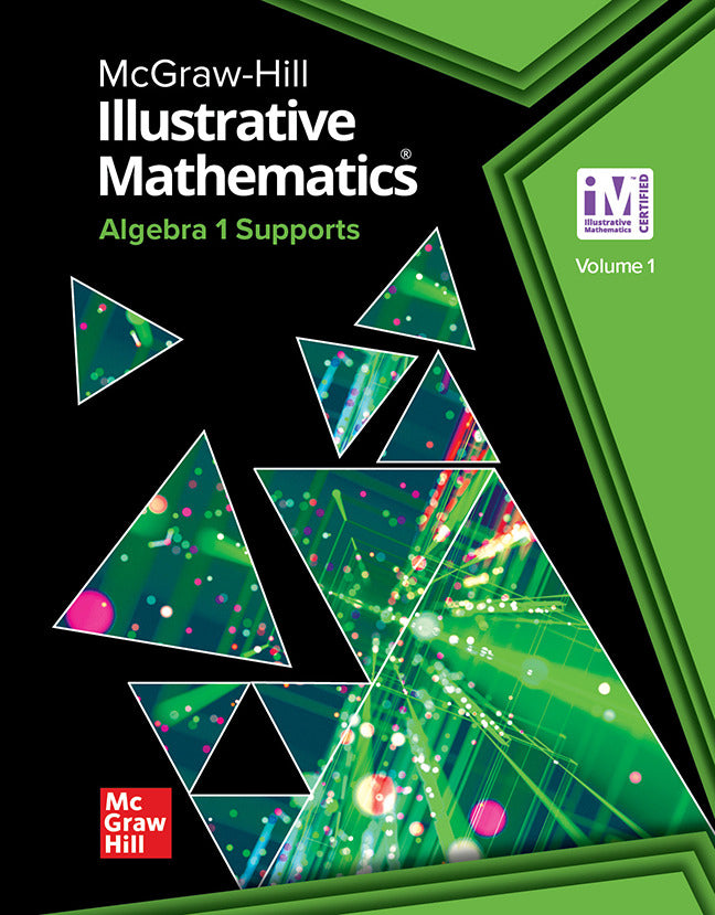 Illustrative Mathematics Algebra 1 Supports Student Edition Volume 1