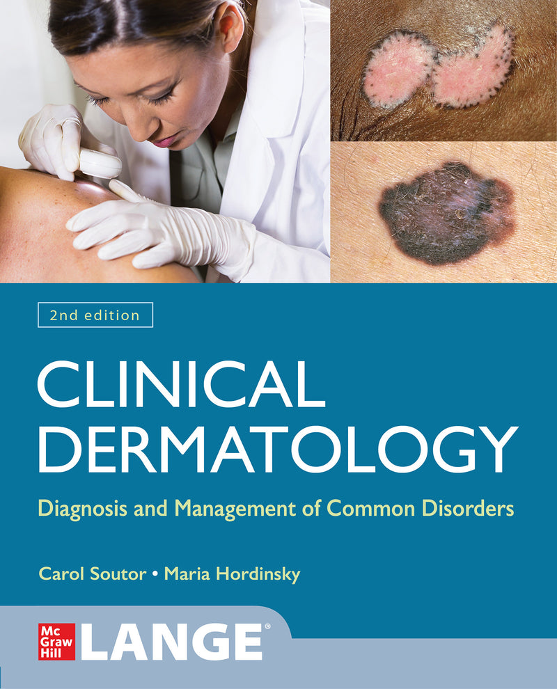 Clinical Dermatology Diagnosis & Management Of Common Disorders Second Edition 2e