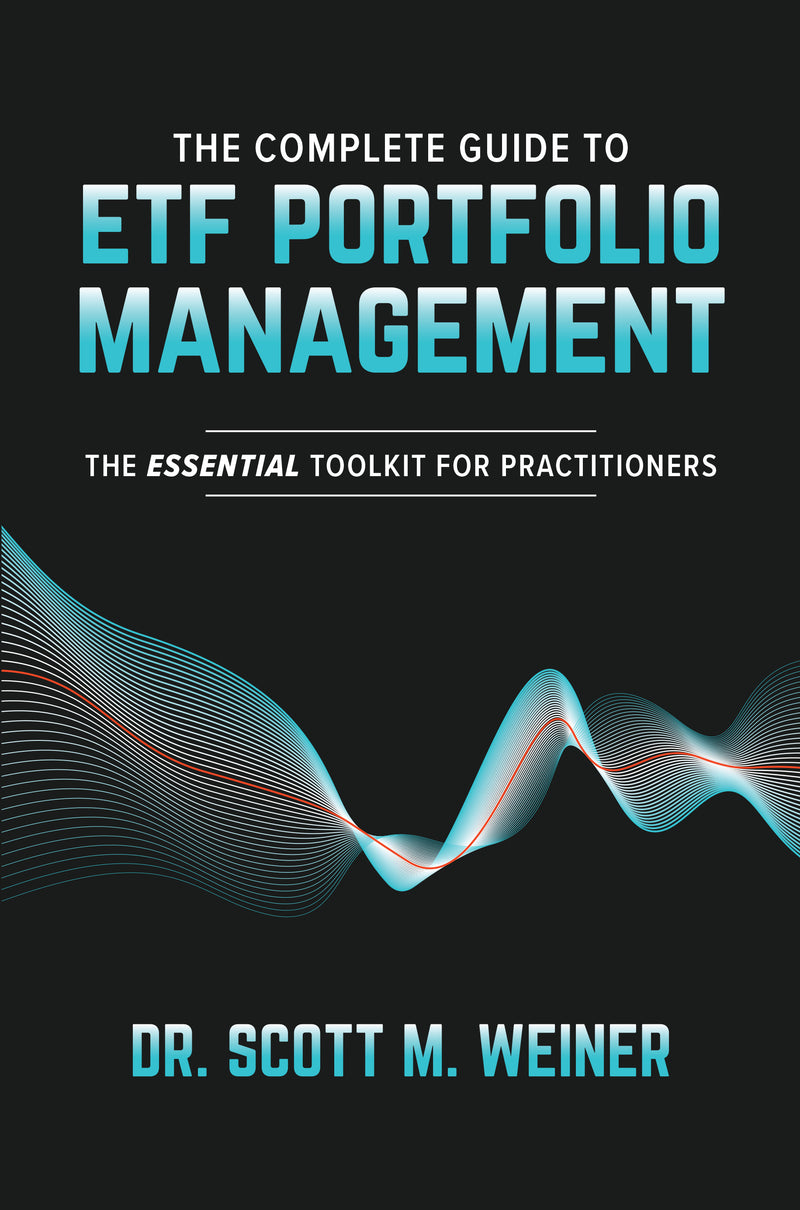 The Complete Guide To Etf Portfolio Management The Essential Toolkit For Practitioners