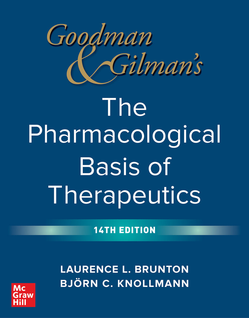 Goodman & Gilmans The Pharmacological Basis Of Therapeutics 14th Edition