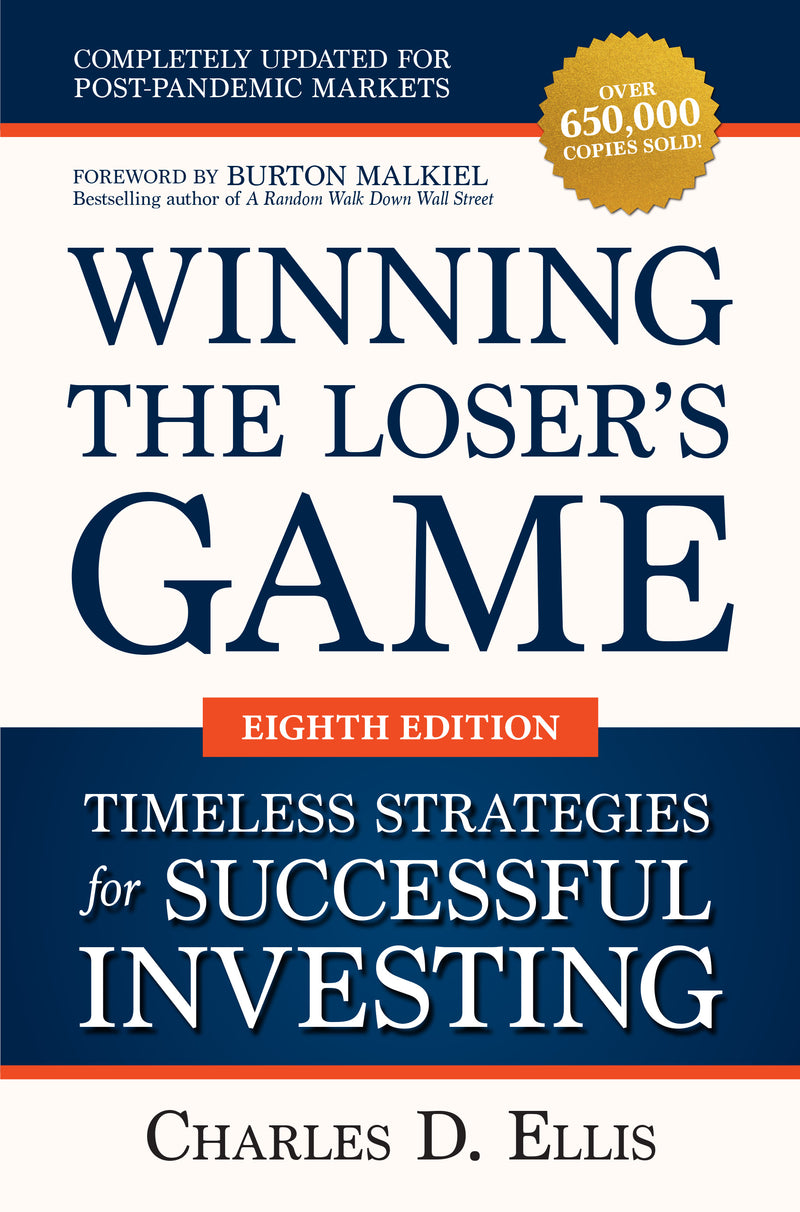 Winning The Losers Game Timeless Strategies For Successful Investing Eighth Edition