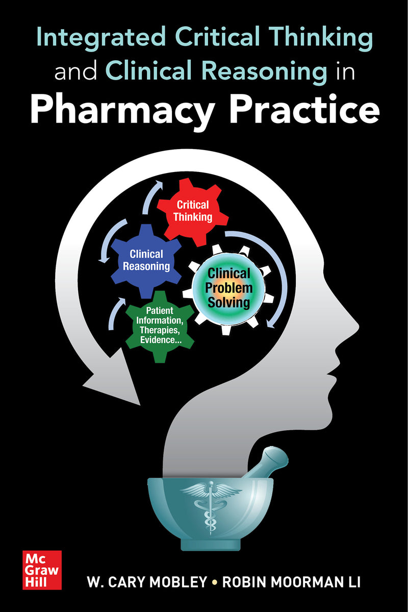 Integrated Critical Thinking & Clinical Reasoning In Pharmacy Practice