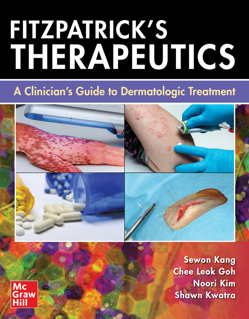 Fitzpatricks Therapeutics A Clinicians Guide To Dermatologic Treatment