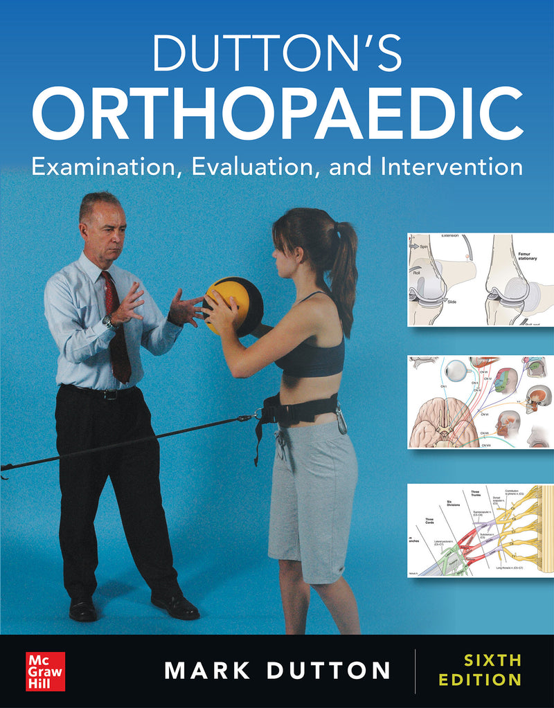 Duttons Orthopaedic Examination Evaluation & Intervention Sixth Edition 6e
