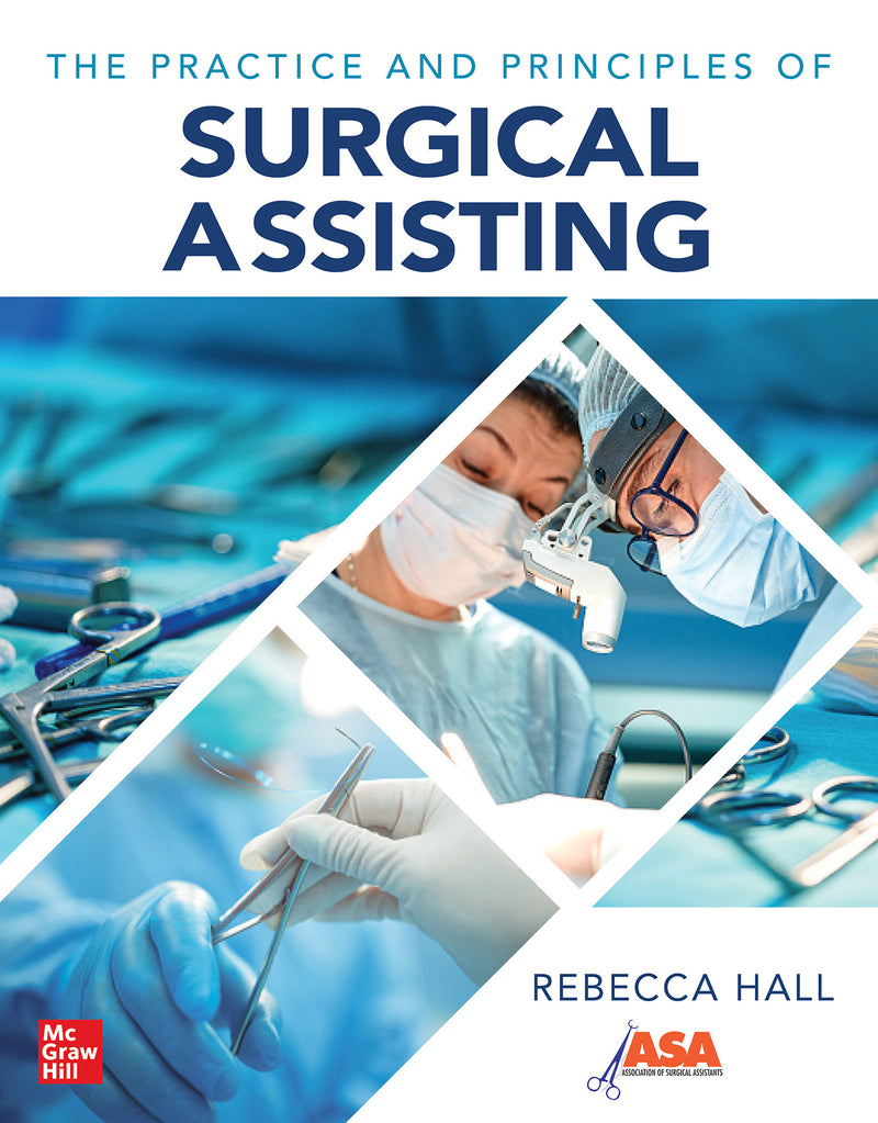 The Practice & Principles Of Surgical Assisting