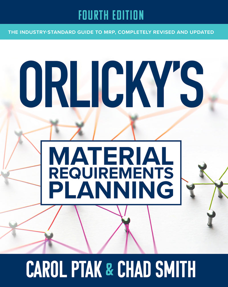 Orlickys Material Requirements Planning Fourth Edition 4e