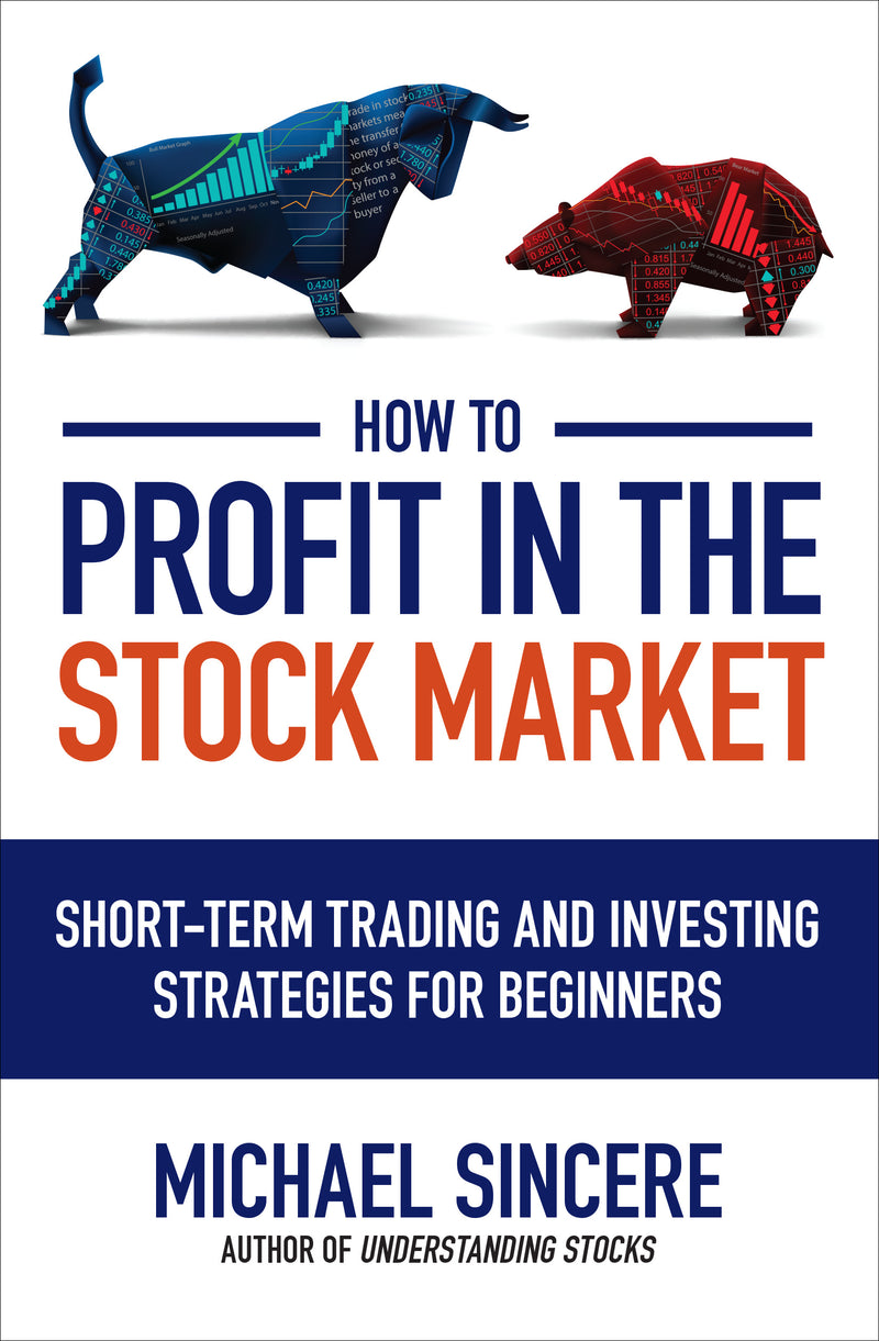 How To Profit In The Stock Market Short Term Trading & Investing Strategies For Beginners