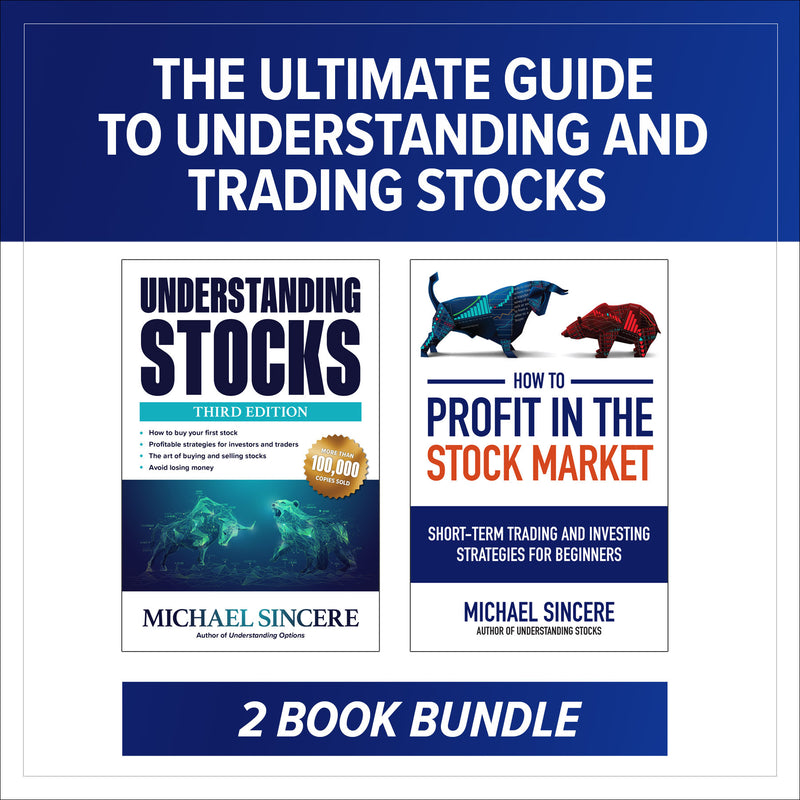 The Ultimate Guide To Understanding & Trading Stocks Two Book Bundle