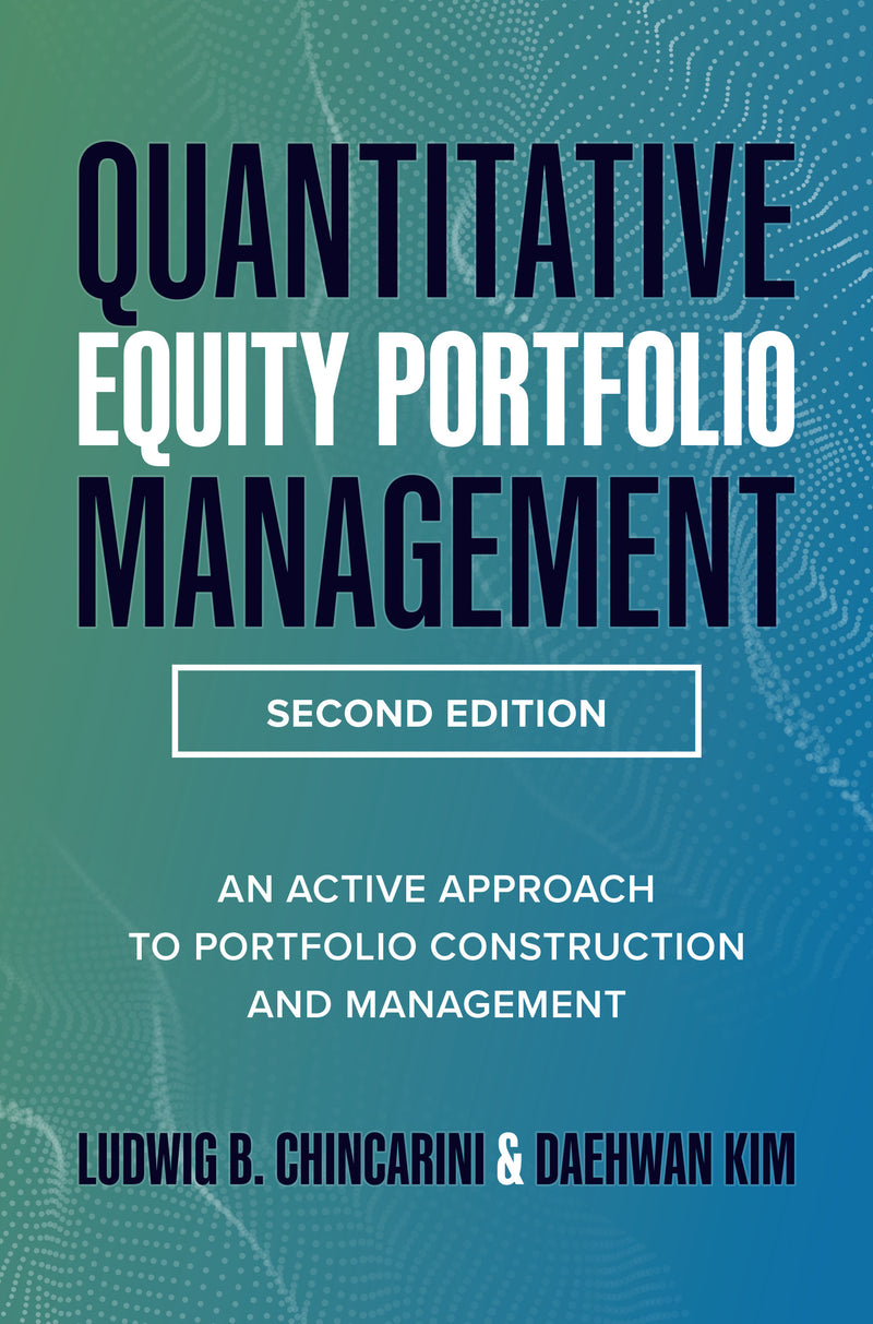 Quantitative Equity Portfolio Management Second Edition An Active Approach To Portfolio Construction & Management 2e