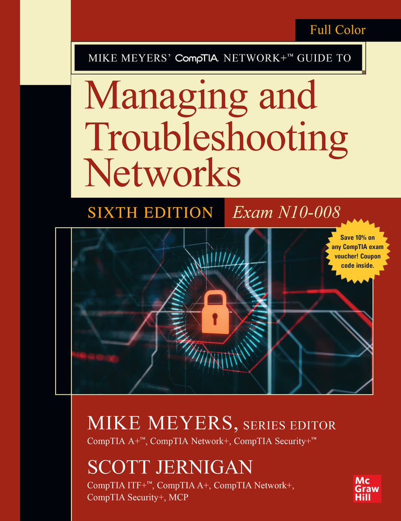 Mike Meyers Comptia Network+ Guide To Managing & Troubleshooting Networks Sixth Edition Exam N10 008 6e