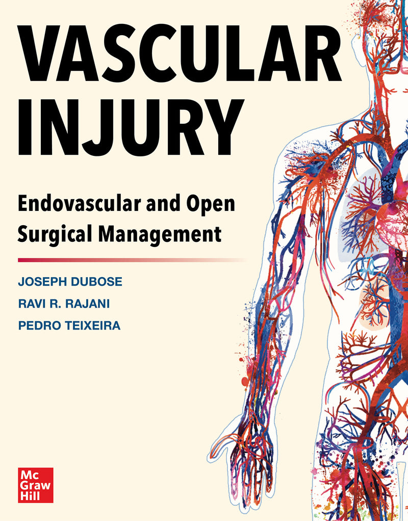 Vascular Injury Endovascular & Open Surgical Management