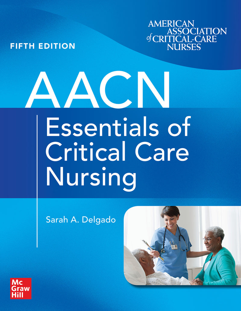 Aacn Essentials Of Critical Care Nursing Fifth Edition 5e