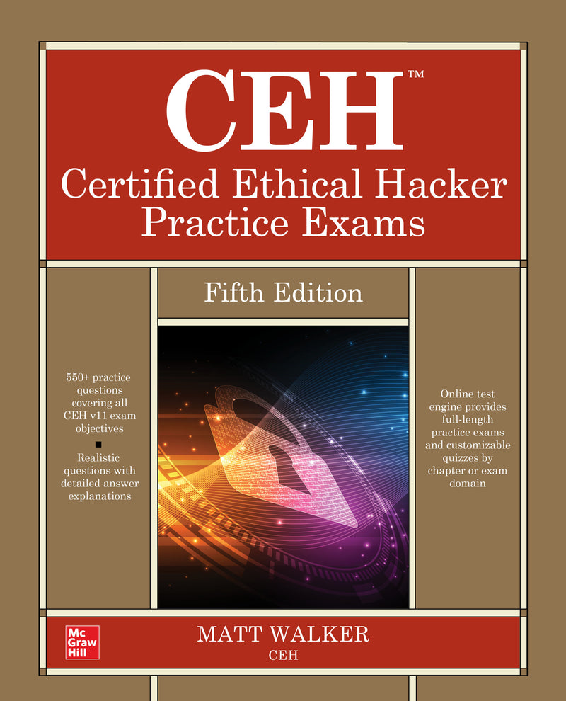 Ceh Certified Ethical Hacker Practice Exams Fifth Edition 5e