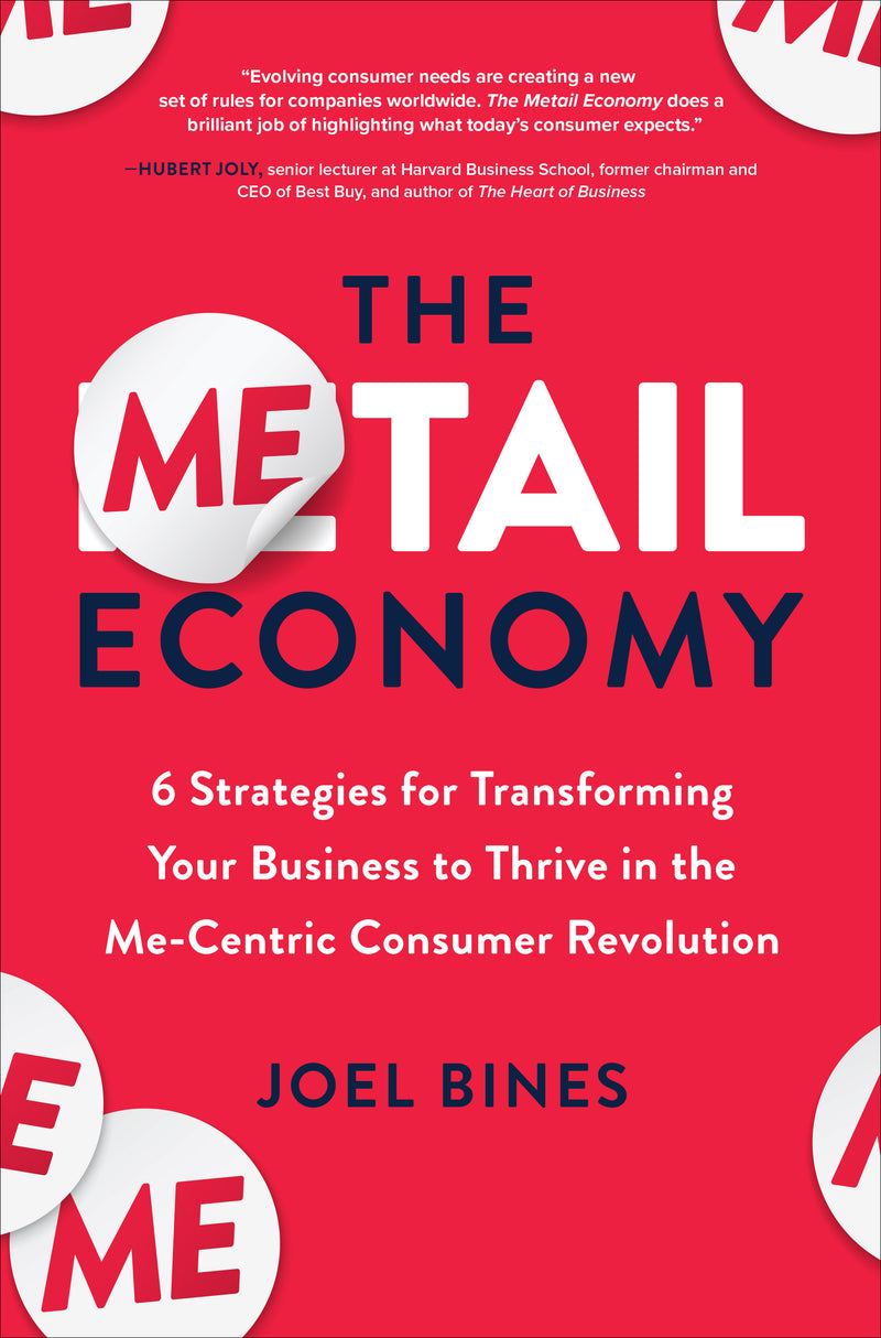 The Metail Economy 6 Strategies For Transforming Your Business To Thrive In The Me Centric Consumer Revolution