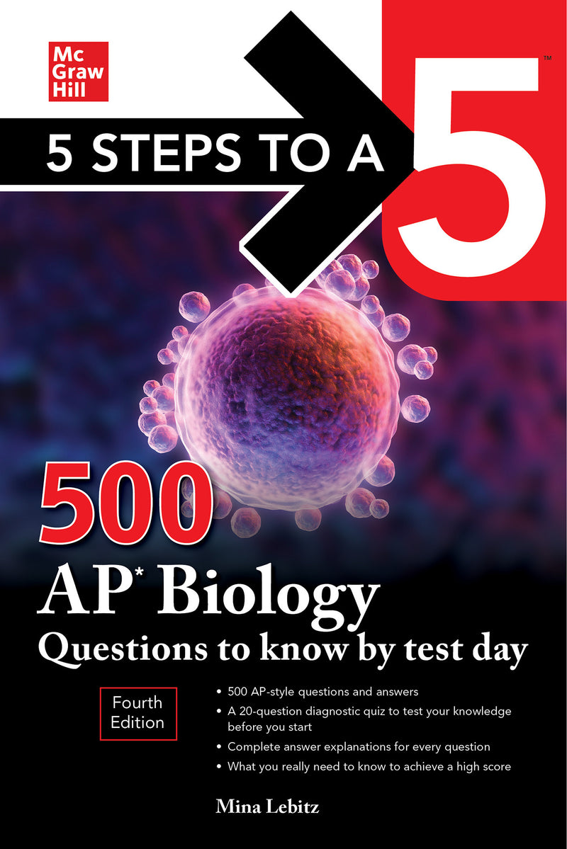 5 Steps To A 5 500 Ap Biology Questions To Know By Test Day Fourth Edition 4e