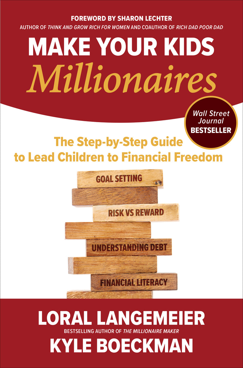 Make Your Kids Millionaires The Step By Step Guide To Lead Children To Financial Freedom