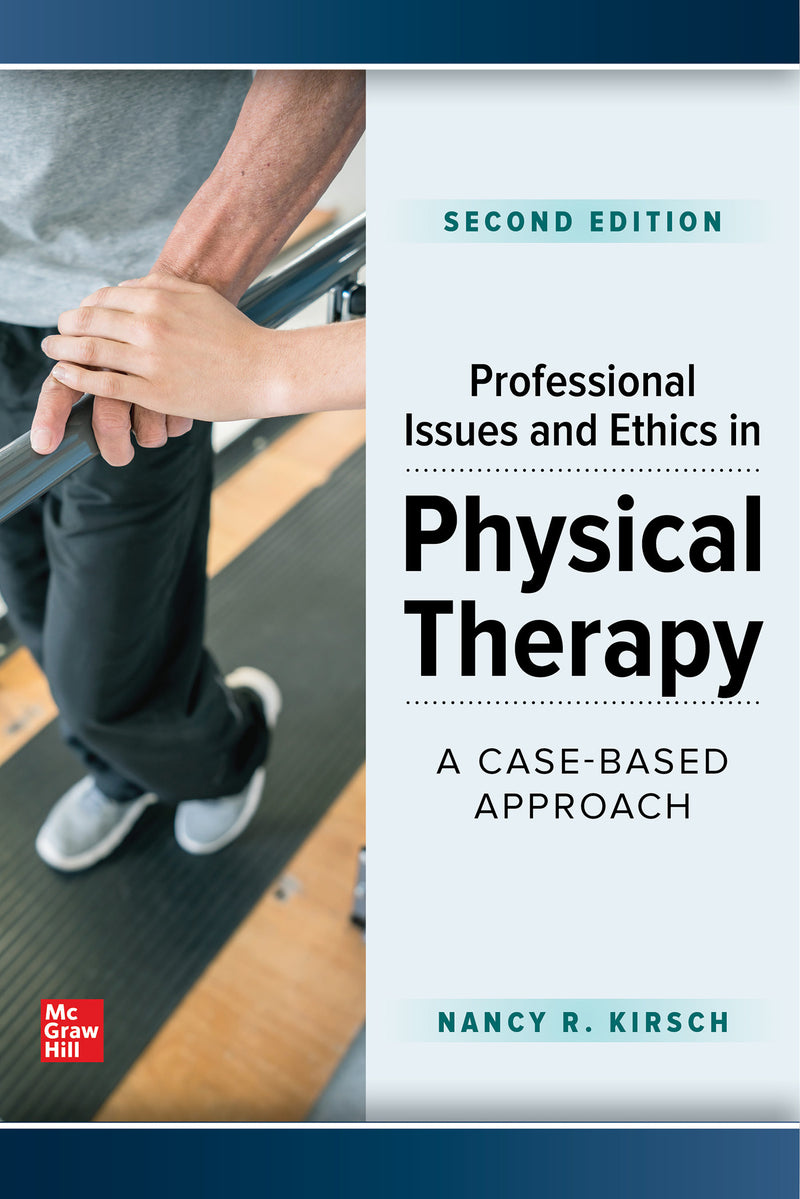 Professional Issues & Ethics In Physical Therapy A Case Based Approach Second Edition 2e