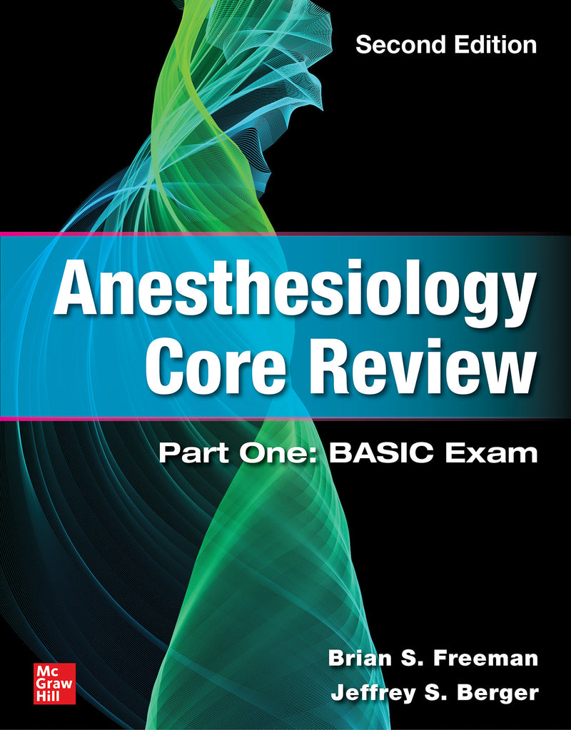 Anesthesiology Core Review Part One Basic Exam Second Edition 2e