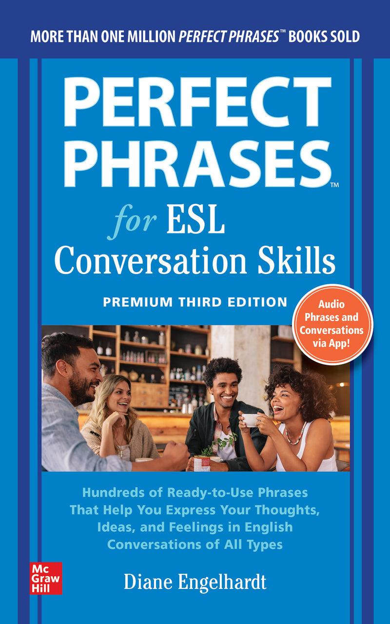 Perfect Phrases For Esl Conversation Skills Premium Third Edition 3e