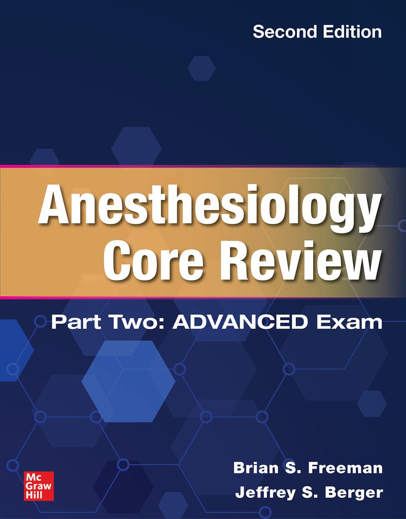 Anesthesiology Core Review Part Two Advanced Exam Second Edition 2e