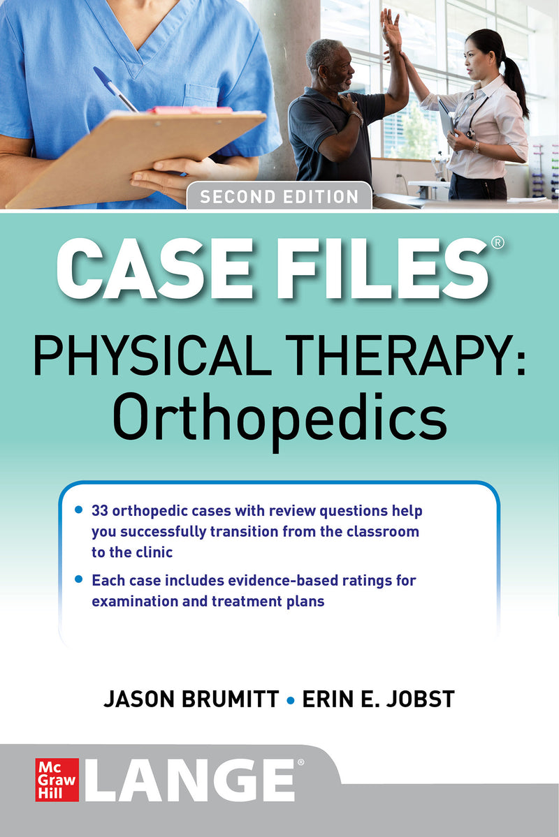 Case Files Physical Therapy Orthopedics Second Edition 2e