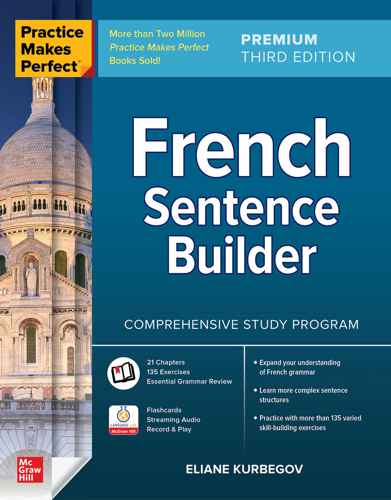 Practice Makes Perfect French Sentence Builder Premium Third Edition